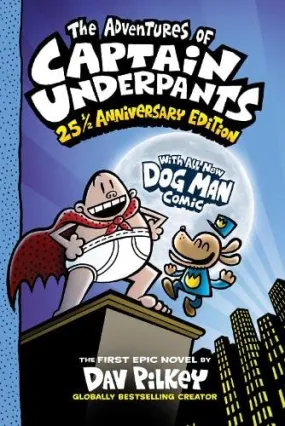 The Adventures Of Captain Underpants #1 25 1/2 Anniversary Edition Hardcover